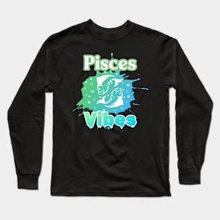 Pisces vibes Long Sleeve T-Shirt